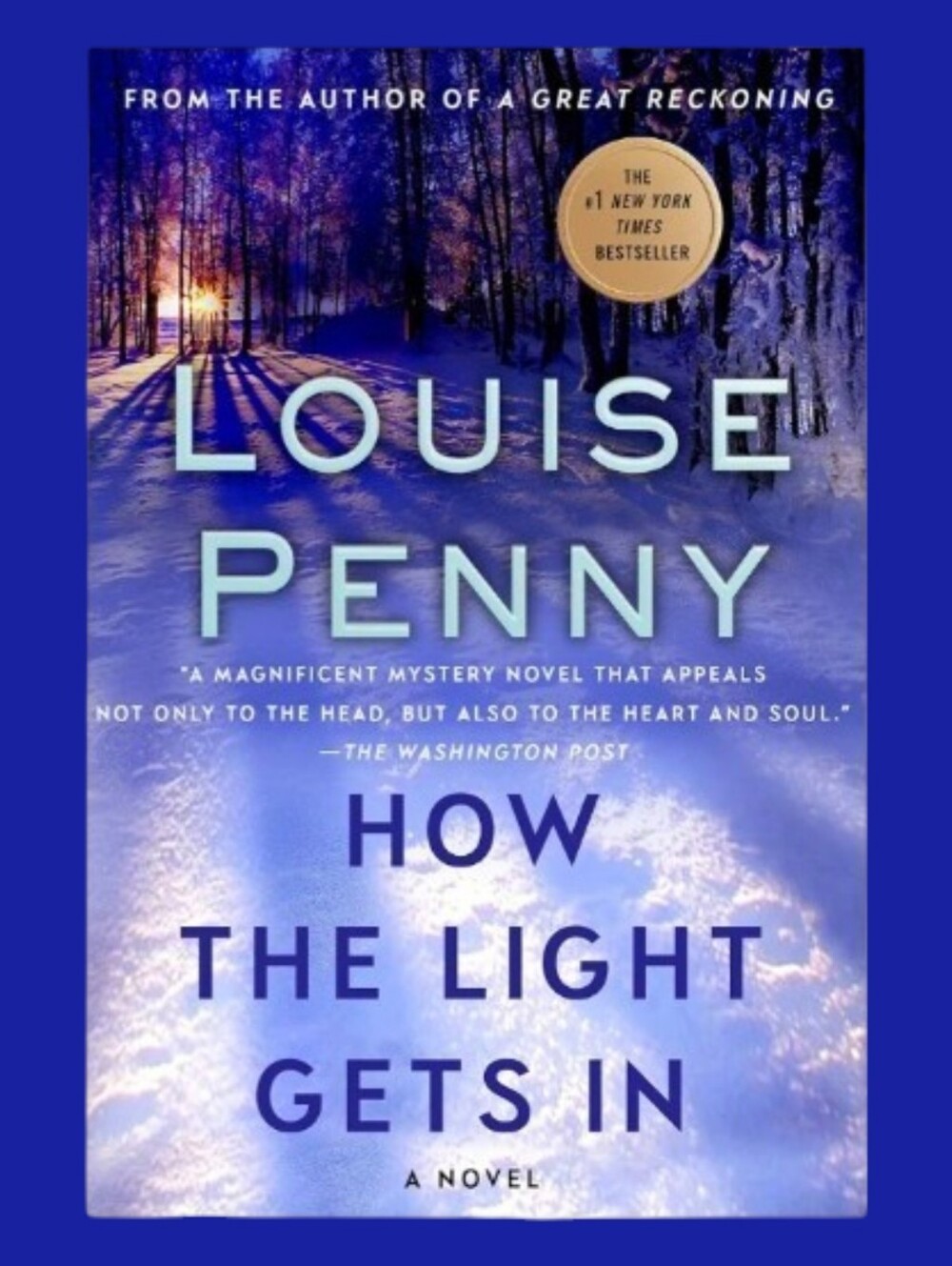 How the Light Gets in -- Louise Penny